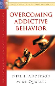 Title: Overcoming Addictive Behavior, Author: Neil T. Anderson