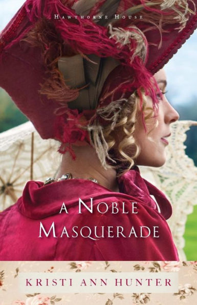 A Noble Masquerade (Hawthorne House Series #1)