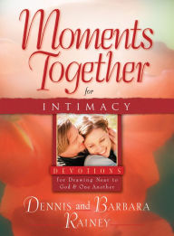 Title: Moments Together for Intimacy, Author: Dennis Rainey