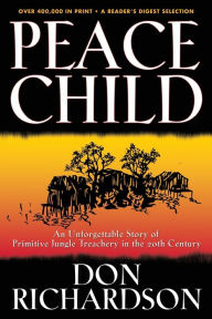 Title: Peace Child, Author: Don Richardson