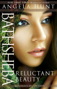 Title: Bathsheba: Reluctant Beauty, Author: Angela Hunt
