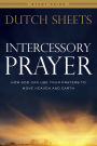 Intercessory Prayer Study Guide: How God Can Use Your Prayers to Move Heaven and Earth