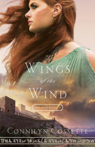 Title: Wings of the Wind, Author: Connilyn Cossette