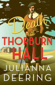 Title: Death at Thorburn Hall, Author: Julianna Deering