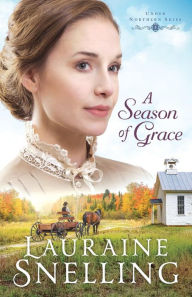 Title: A Season of Grace, Author: Lauraine Snelling