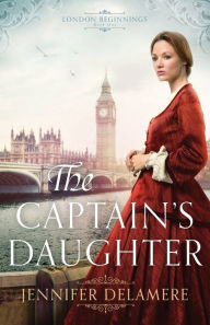 Title: The Captain's Daughter, Author: Jennifer Delamere