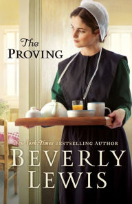 Title: The Proving, Author: Beverly Lewis