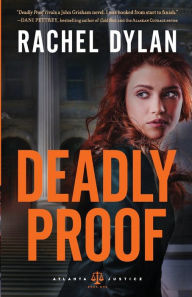 Title: Deadly Proof, Author: Rachel Dylan