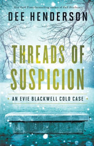 Title: Threads of Suspicion, Author: Dee Henderson