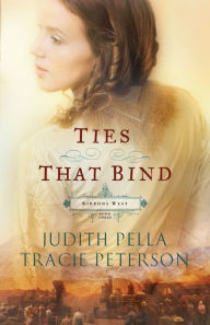 Title: Ties that Bind, Author: Judith Pella