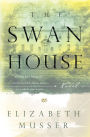 The Swan House: A Novel