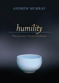 Title: Humility: The Journey Toward Holiness, Author: Andrew Murray