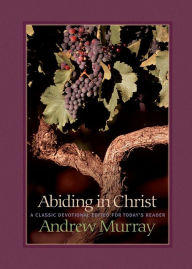 Title: Abiding in Christ, Author: Andrew Murray