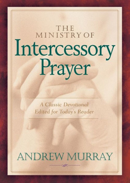 The Ministry of Intercessory Prayer