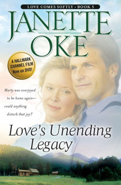 Love's Unending Legacy (Love Comes Softly Series #5)