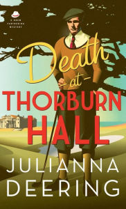 Title: Death at Thorburn Hall, Author: Julianna Deering