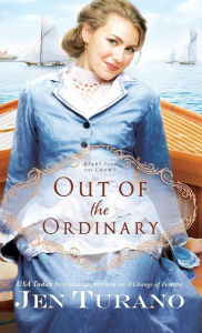 Title: Out of the Ordinary, Author: Jen Turano