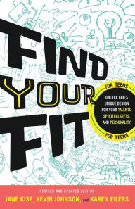 Title: Find Your Fit: Unlock God's Unique Design for Your Talents, Spiritual Gifts, and Personality, Author: Jane Kise