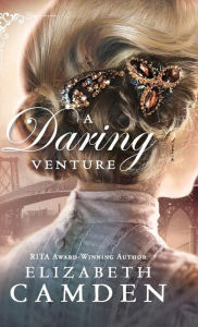 Title: A Daring Venture, Author: Elizabeth Camden