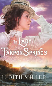 Title: Lady of Tarpon Springs, Author: Judith Miller
