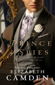Title: The Prince of Spies, Author: Elizabeth Camden