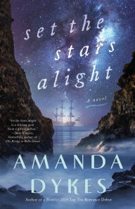 Title: Set the Stars Alight, Author: Amanda Dykes