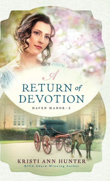 A Return of Devotion (Haven Manor Series #2)