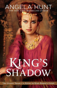 Free ebook downloads for mp3 players King's Shadow: A Novel of King Herod's Court by Angela Hunt PDF 9781493418596