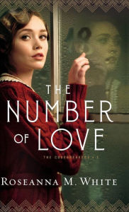 Title: Number of Love, Author: Roseanna M. White