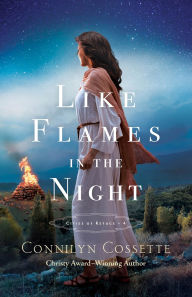 Title: Like Flames in the Night, Author: Connilyn Cossette