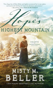 Title: Hope's Highest Mountain, Author: Misty M. Beller