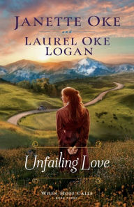 Free e books easy download Unfailing Love in English 9780764235160 MOBI by Janette Oke, Laurel Oke Logan