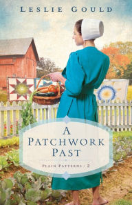 Title: A Patchwork Past, Author: Leslie Gould