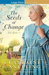 Title: The Seeds of Change, Author: Lauraine Snelling