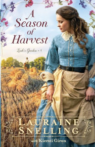 Spanish books download free A Season of Harvest by Lauraine Snelling, Kiersti Giron ePub English version 9780764235801