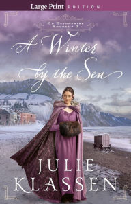 Title: A Winter by the Sea, Author: Julie Klassen