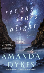 Title: Set the Stars Alight, Author: Amanda Dykes