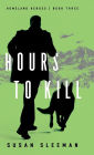 Hours to Kill