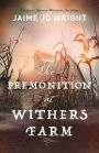 The Premonition at Withers Farm