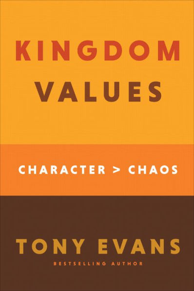 Kingdom Values: Character Over Chaos