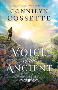 Title: Voice of the Ancient, Author: Connilyn Cossette