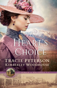Title: The Heart's Choice, Author: Tracie Peterson