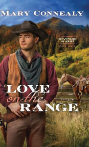 Title: Love on the Range, Author: Mary Connealy