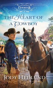 Title: The Heart of a Cowboy, Author: Jody Hedlund