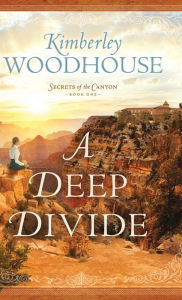 Title: A Deep Divide, Author: Kimberley Woodhouse