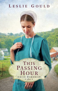 Title: This Passing Hour, Author: Leslie Gould