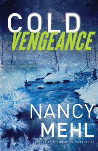 Title: Cold Vengeance, Author: Nancy Mehl