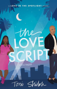 Title: The Love Script, Author: Toni Shiloh