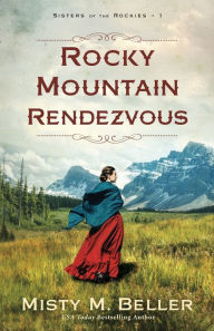 Free book search info download Rocky Mountain Rendezvous CHM