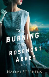 Download free ebooks in txt format The Burning of Rosemont Abbey